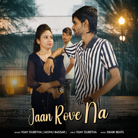 Jaan Rove Na ft. Monu Badsar | Boomplay Music