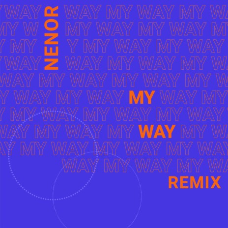 My Way - Remix (Instrumental Version) | Boomplay Music