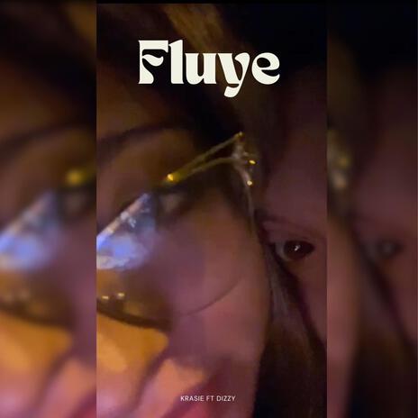 Fluye ft. Dizzy | Boomplay Music