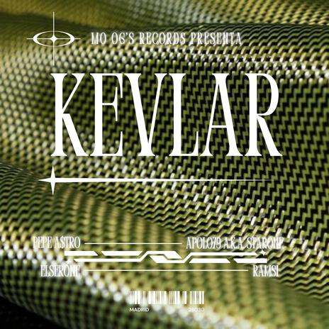 KEVLAR ft. Apolo 79, ELSERONE & Ramsi | Boomplay Music