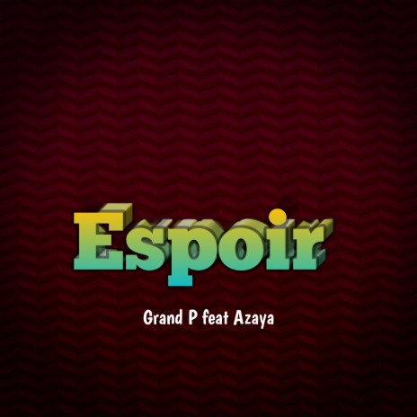 Espoir ft. Azaya | Boomplay Music