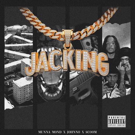 Jackin ft. Johno & Scoom | Boomplay Music