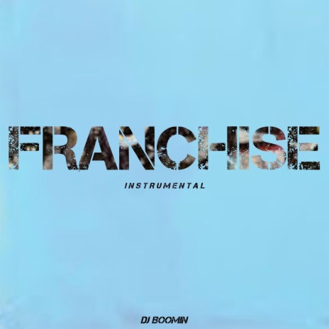 Franchise (Instrumental)