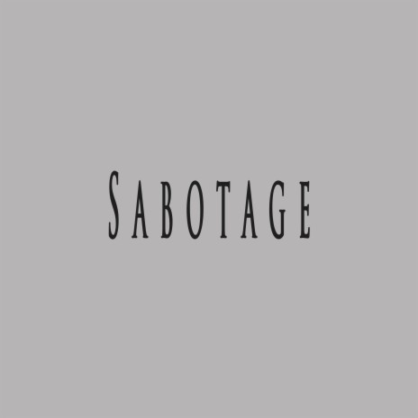 Sabotage ft. beatsbyNeVs | Boomplay Music