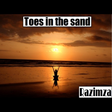 Toes in the sand | Boomplay Music
