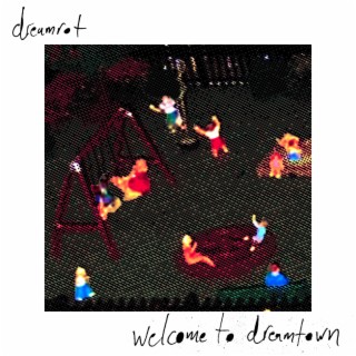 welcome to dreamtown