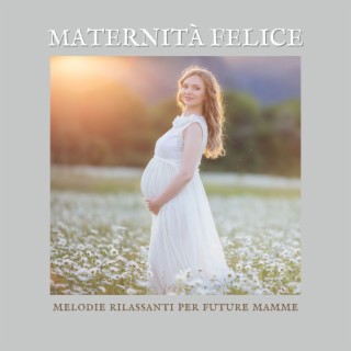 Maternità Felice: Melodie Rilassanti per Future Mamme