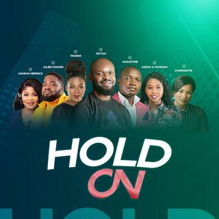 HOLD ON ft. Julien Rashidi, Tasheni, Charmante, Sarah O Morgan & Augustine Mutemwa lyrics | Boomplay Music