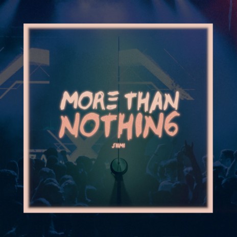 More Than Nothing | Boomplay Music