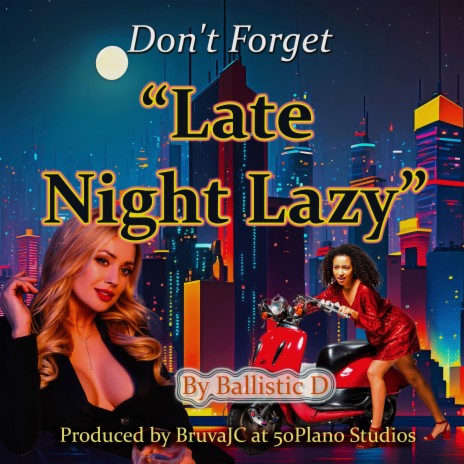Late Night Lazy | Boomplay Music