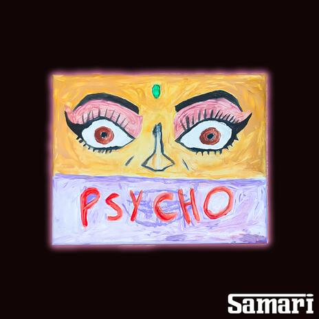 PSYCHO | Boomplay Music