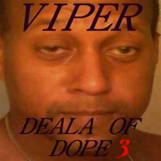 Deala Of Dope 3