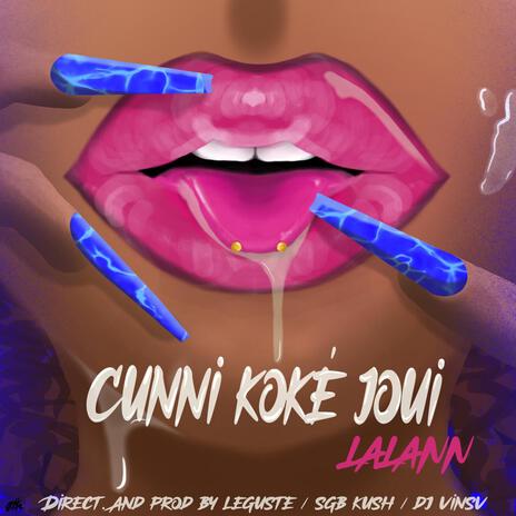 CUNNI KOKE JOUI ft. Lalann | Boomplay Music