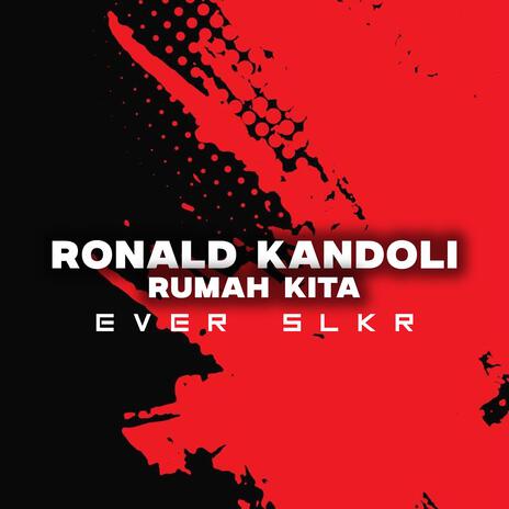 Ronald Kandoli Rumah Kita | Boomplay Music