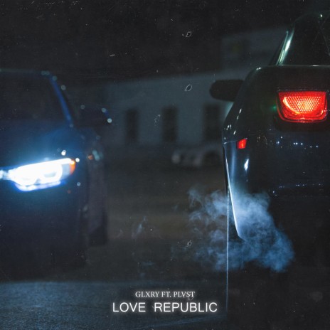 Love Republic ft. Plvst