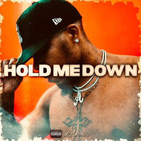 Hold Me Down | Boomplay Music