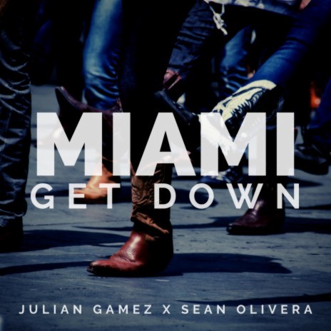 Miami Get Down ft. Sean Olivera