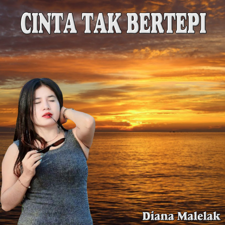 CINTA TAK BERTEPI (Pop Indonesia) | Boomplay Music