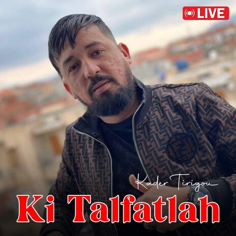 Ki Talfatlah (Live) | Boomplay Music