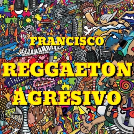 Reggaeton Agresivo | Boomplay Music