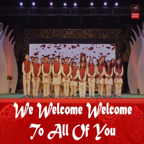 We Welcome Welcome to All of You | Boomplay Music