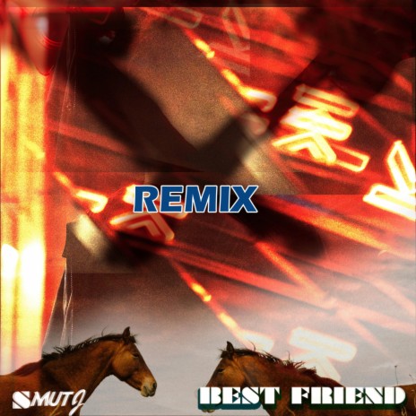 Best Friend (Remix) | Boomplay Music