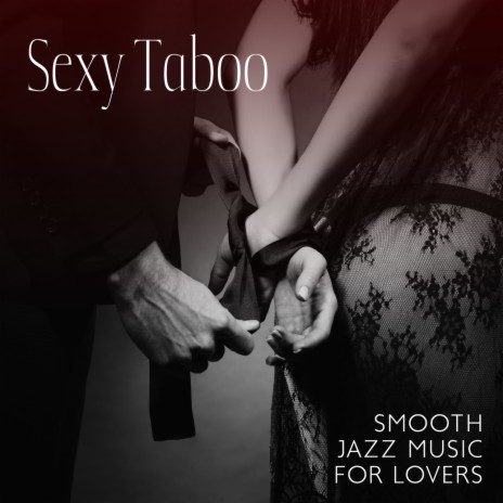 Sexy Jazz Music 🅴 | Boomplay Music