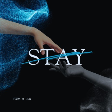 Stay ft. Juu