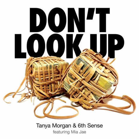 Don't Look Up ft. 6th Sense & Mia Jae | Boomplay Music