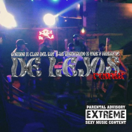 De Lejos RMX ft. West Side Las Veredas & Clandelrap | Boomplay Music