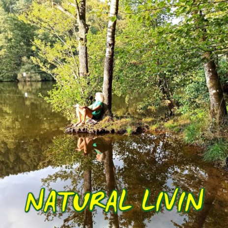 natural livin | Boomplay Music