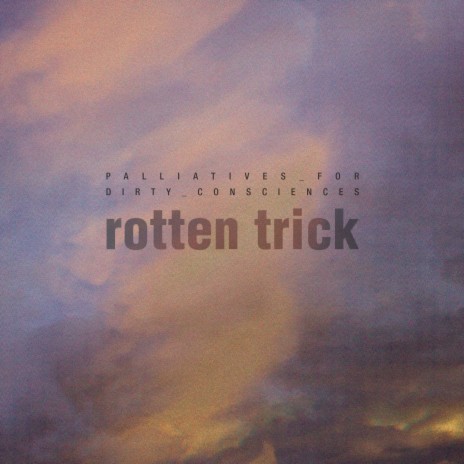 rotten trick