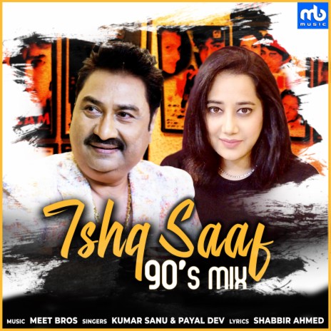 Ishq Saaf - 90's Mix ft. Payal Dev | Boomplay Music