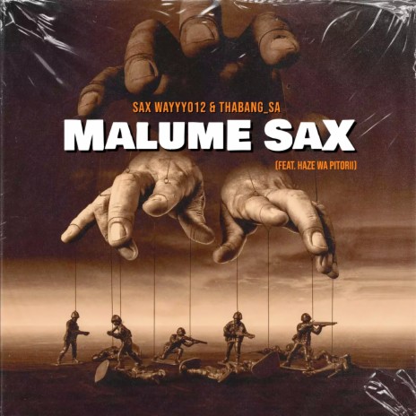 Malume Sax ft. Thabang_SA & Haze Wa Pitorii | Boomplay Music