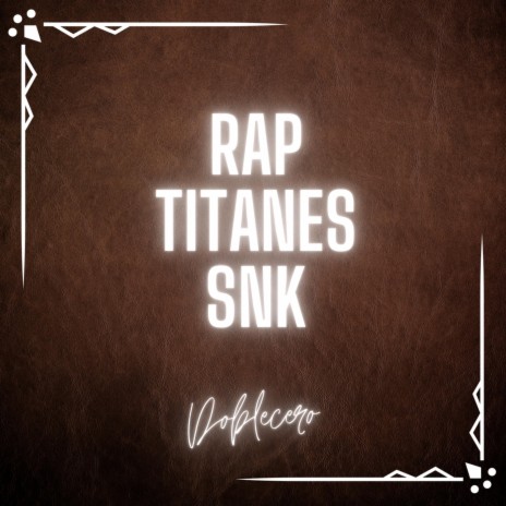 Rap Titanes Snk | Boomplay Music