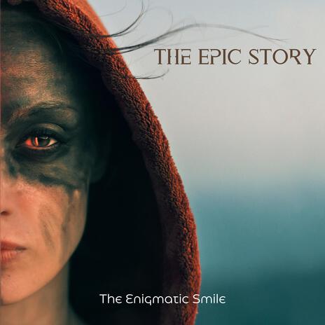 The epic story | Boomplay Music