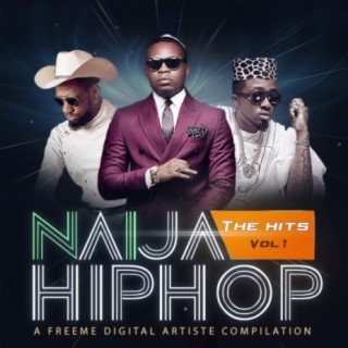 Naija Hiphop: The Hits, Vol. 1