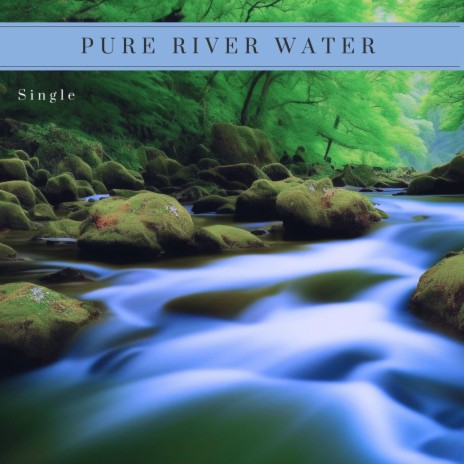 Pure River Water
