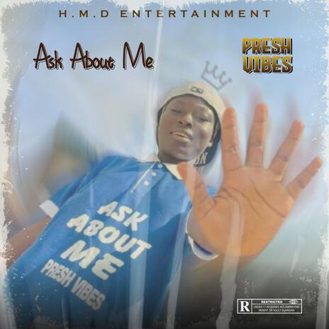 Ask About Me | Boomplay Music