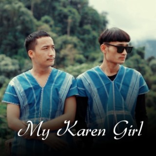 My Karen Girl (feat.Small Thoo Lei x Nom Say)