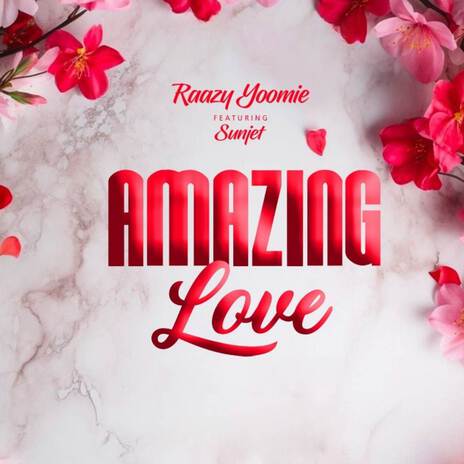 Amazing Love ft. Sunjet | Boomplay Music