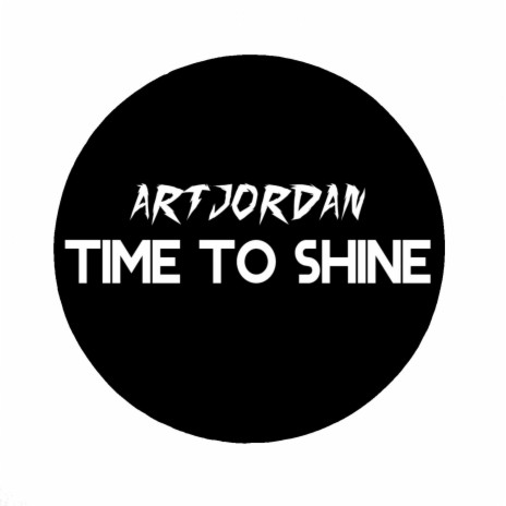 Time to shine (Original)