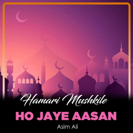 Hamari Mushkile Ho Jaye Aasan | Boomplay Music