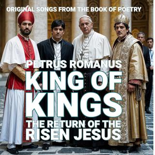 King of Kings. The Return of the Risen Jesus