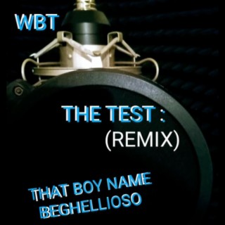 THE TEST (REMIX)