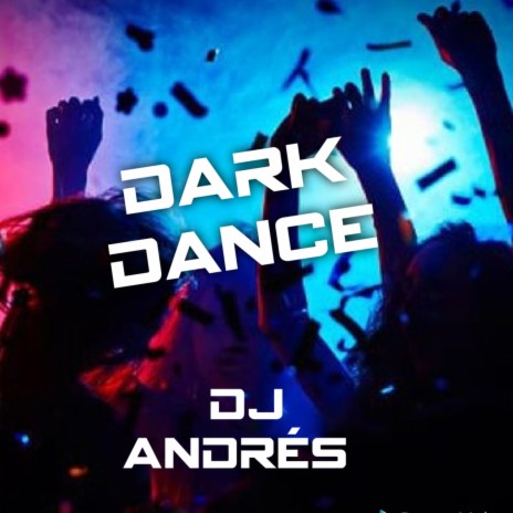 Dark Dance | Boomplay Music