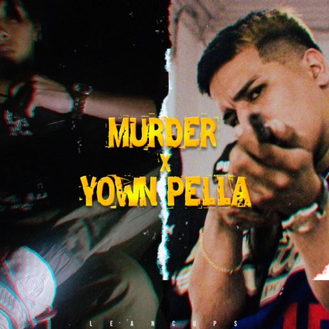 No Lo Haces Tú ft. Murder & Yown Pella