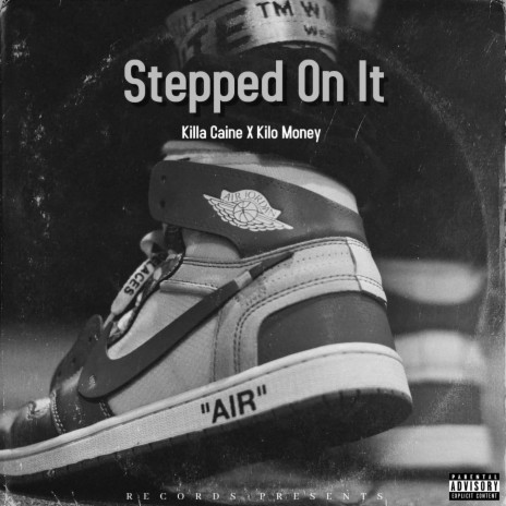 Stepped On It ft. Kilo Money | Boomplay Music