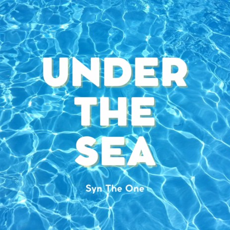 Under the sea | Boomplay Music