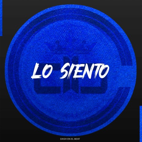 Lo Siento | Boomplay Music